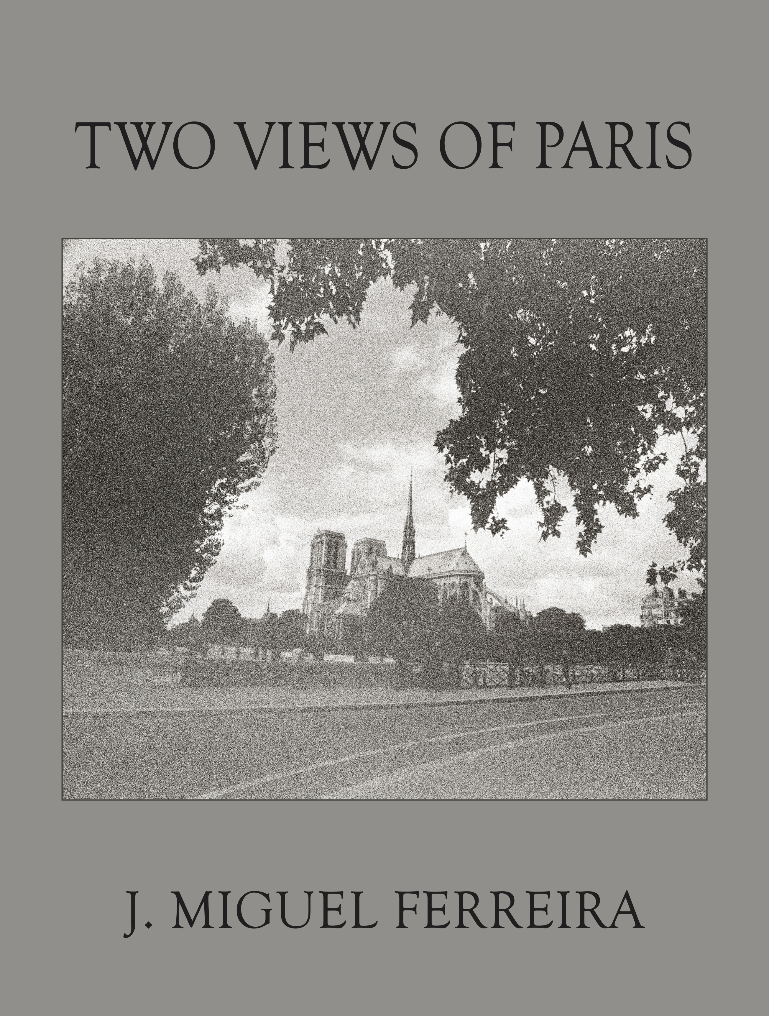 TWO VIEWS OF PARIS TWO VIEWS OF PARIS